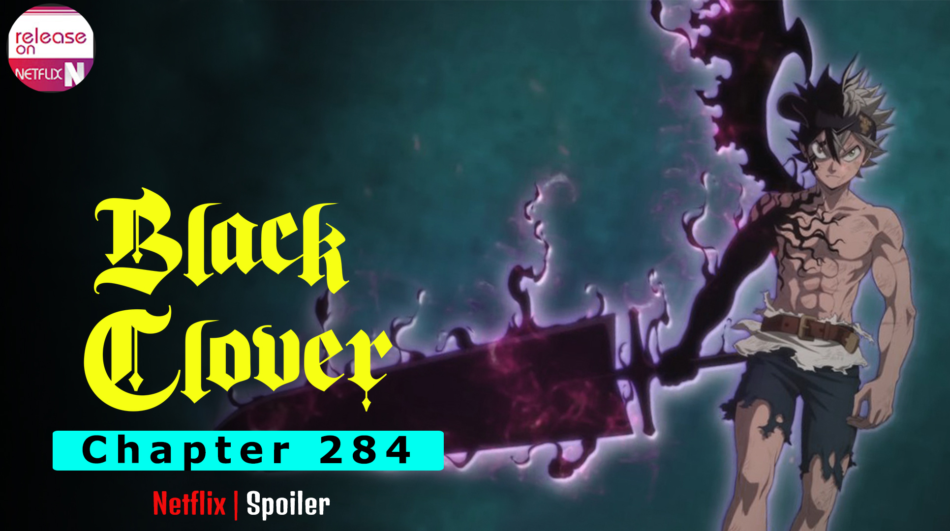 Black Clover Chapter 284 Spoiler & Explain Chapter 283 | Box Office Release