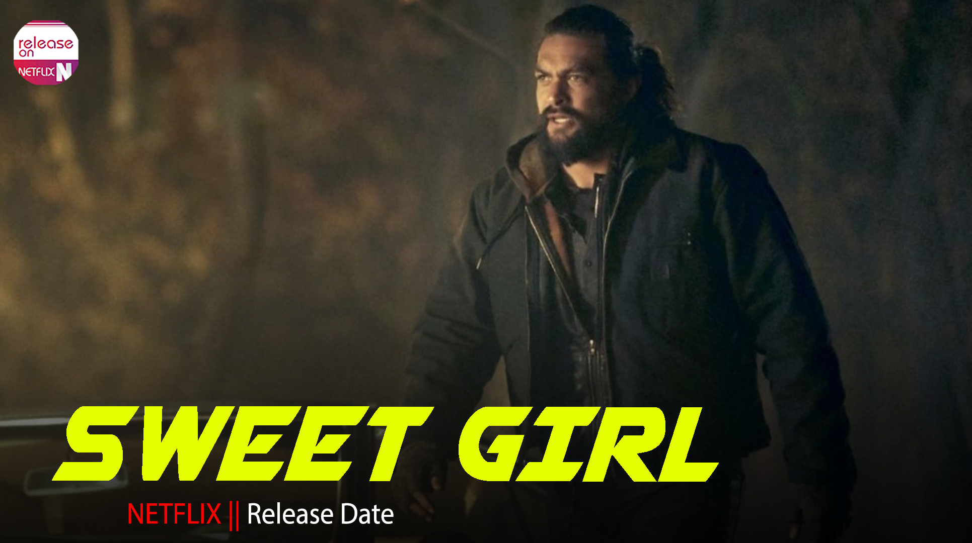 Sweet Girl Release Date and Much More To Know | Box Office Release